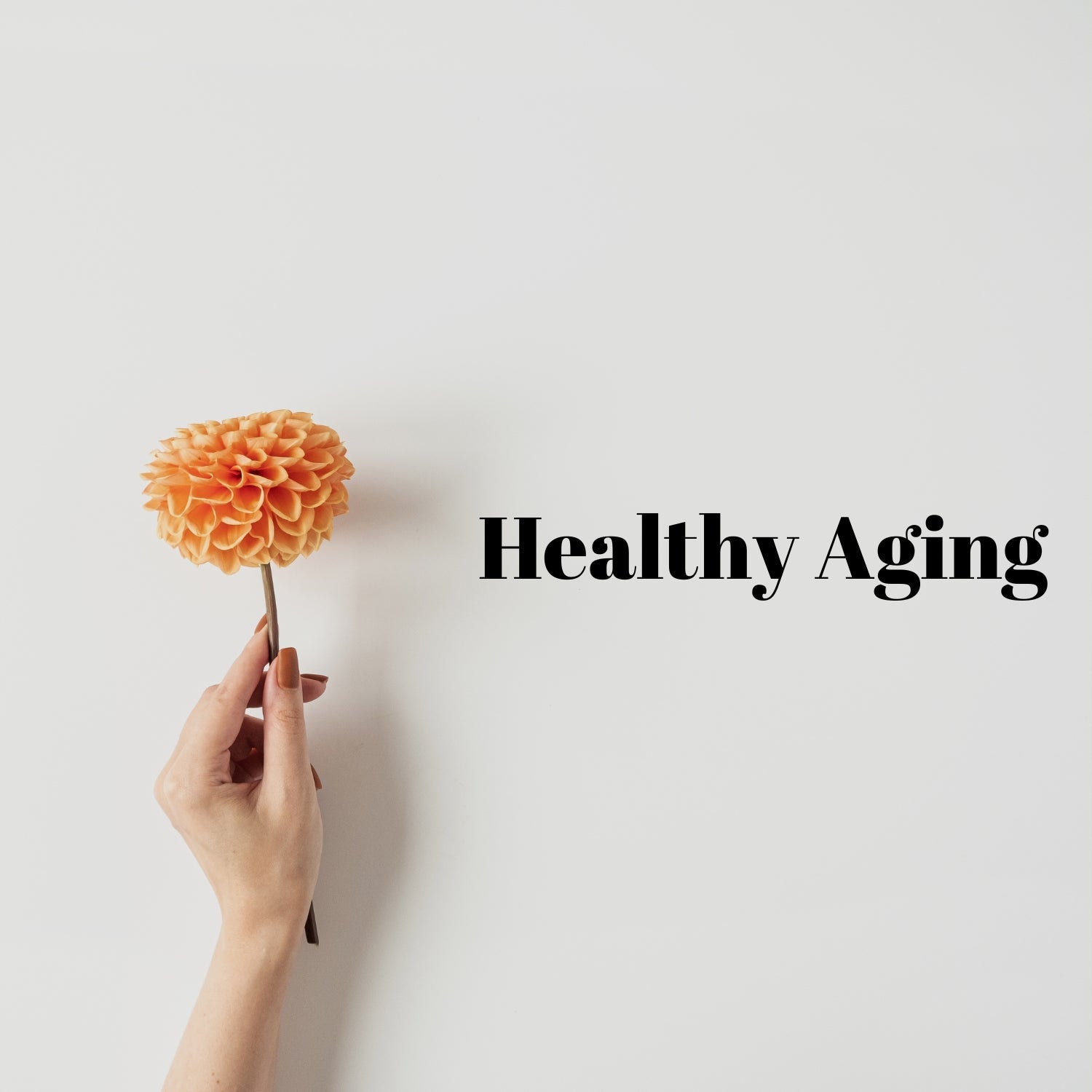 Healthy Aging